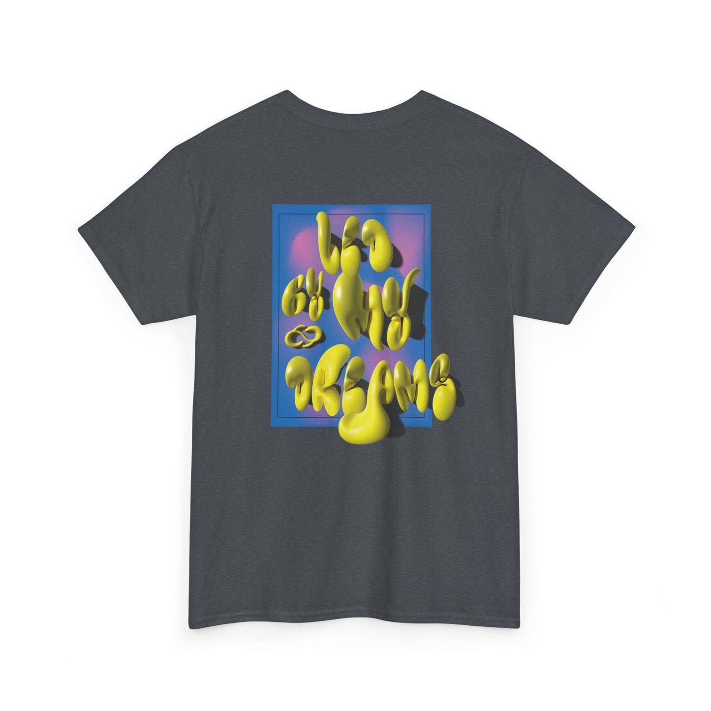 Led By My Dreams Tee