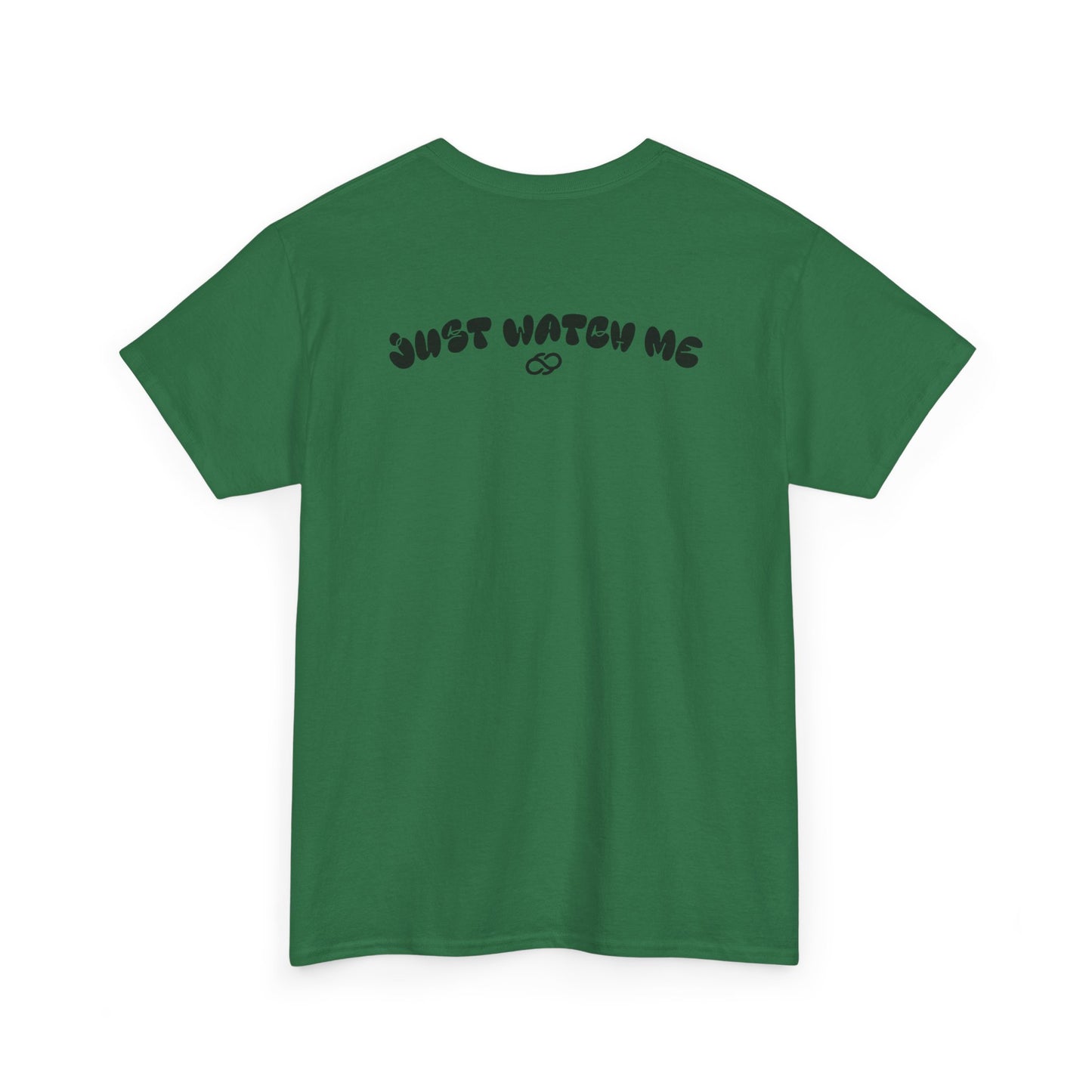 Just Watch Me Tee